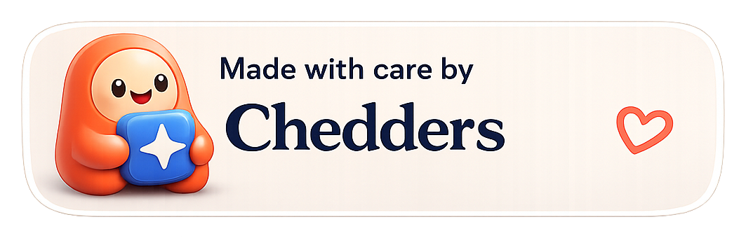 Made with care by Chedders
